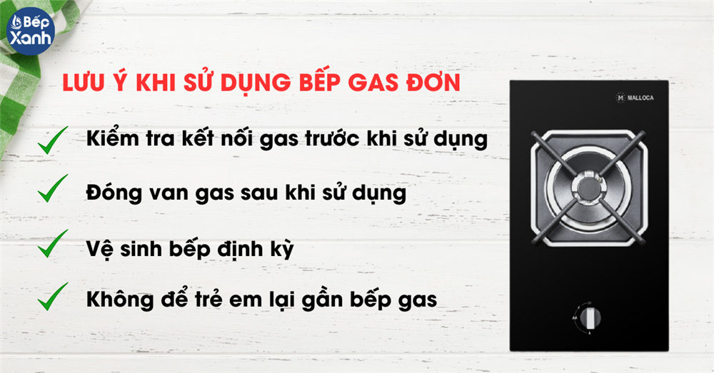 Lưu ý khi sử dụng bếp gas đơn Malloca